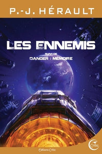 Les ennemis: Suivi de Danger : mémoire