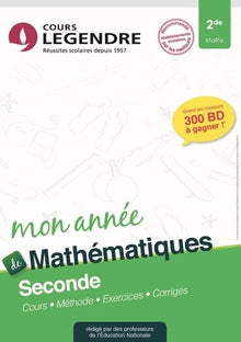 Mathématiques 2de: Cours, méthode, exercices, corrigés