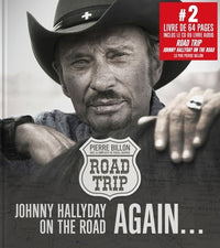 Road trip: Johnny Hallyday on the road again... Avec le livre audio