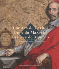 Comtes de Rethel Ducs de Mazarin Princes de Monaco