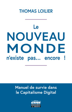 Le « nouveau monde » n'existe pas... encore !
