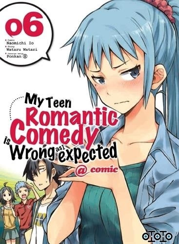 My Teen Romantic Comedy - Tome 06