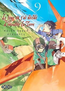 Le jour où j'ai décidé d'envahir la Terre - Tome 09