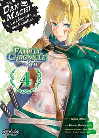 DanMachi - Familia Chronicle : Episode Ryû - Tome 04