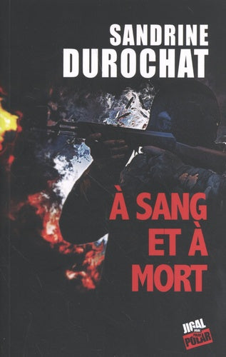 A sang et à mort