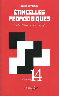 Étincelles pédagogiques - Paroles d'élèves, pratiques de pro