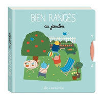 Bien rangés au jardin