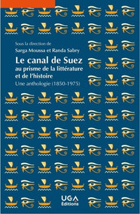 Le canal de Suez au prisme de la littérature et de l'histoire