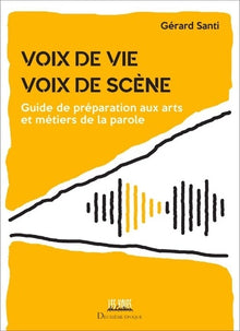 Voix de vie, voix de scène