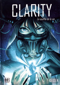Clarity: Le souffle de la vie