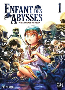 Enfant des abysses T01: Le sanctuaire des dieux