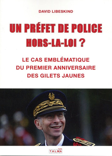 Un préfet de police hors-la-loi ?