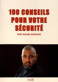 100 Conseils pour votre Sécurité