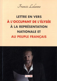 Lettre en vers à l'occupant de l'Élysée, à la Représentation nationale et au peuple français