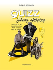 Quizz Johnny Hallyday: 500 questions pour Fans et Collectionneurs