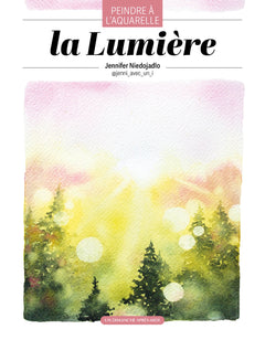 La lumière, peindre à l'aquarelle