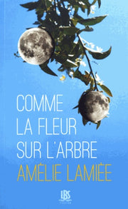 Comme la fleur sur l'arbre