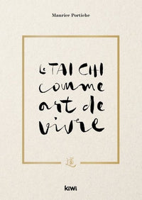 Le Tai Chi comme art de vivre