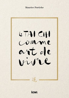Le Tai Chi comme art de vivre