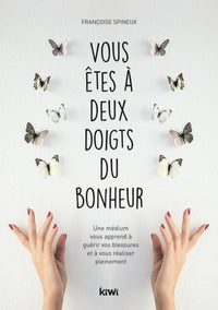 Vous êtes à deux doigts du bonheur