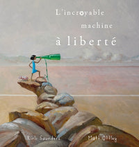 l'incroyable machine a liberte