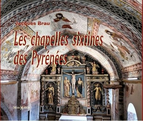 Chapelles sixtines des Pyrénées