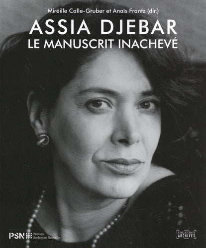 Assia Djebar. Le manuscrit inachevé