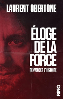 Eloge de la force