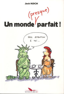 Un monde (presque) parfait