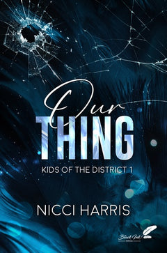 OUR THING : KIDS OF THE DISTRICT 1