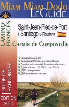 Miam Miam Dodo - Chemin de Compostelle - Camino Francés de Saint-Jean-Pied-de-Port à Santiago