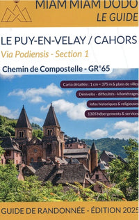 Miam Miam Dodo GR65 Section 1 édition 2025 (Le Puy-en-Velay à Cahors)