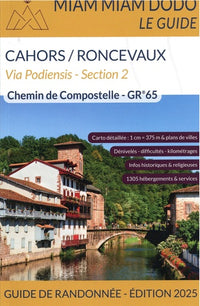 Miam Miam Dodo GR65 Section 2 édition 2025 (Cahors à Saint-Jean-Pied-de-Port/Roncevaux)