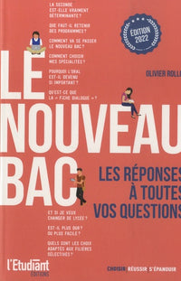 Le Nouveau bac: Les réponses à toutes vos questions