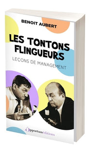 Les tontons flingueurs - Leçon de management
