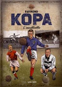 RAYMOND KOPA BD EQUIPE DE FRANCE