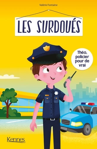 Les Surdoués - Théo, policier pour de vrai