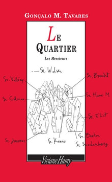 Le Quartier, Les Messieurs
