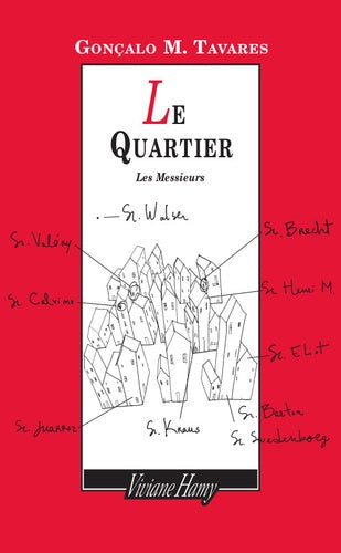 Le Quartier, Les Messieurs