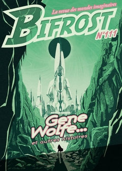 Bifrost N° 111 - dossier Gene Wolfe: La revue des mondes imaginaires (2023)