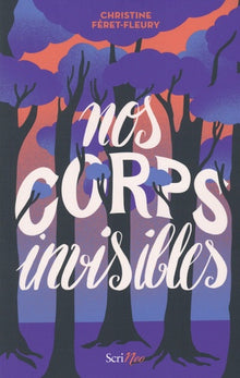 Nos corps invisibles