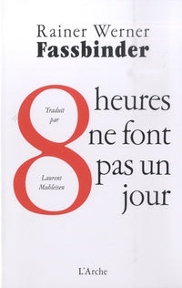 Huit heures ne font pas un jour: Une série familiale