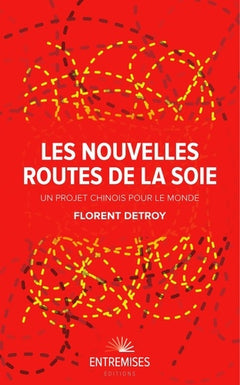 Les nouvelles routes de la soie