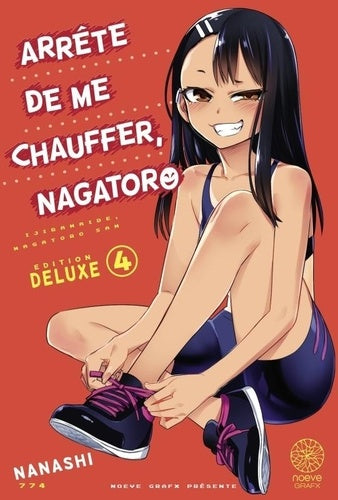 Arrête de me chauffer, Nagatororo T04: Edition Xtra