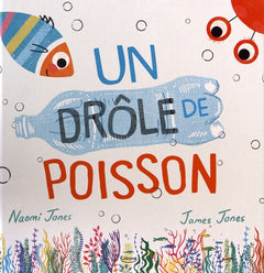 UN DRÔLE DE POISSON