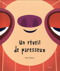 Un réveil de paresseux