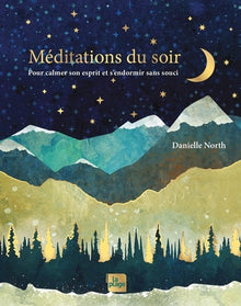 Méditations du soir: Pour calmer son esprit et s'endormir sans souci