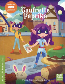 Gaufrette et Paprika, les lutins justiciers - Biscotte a disparu !