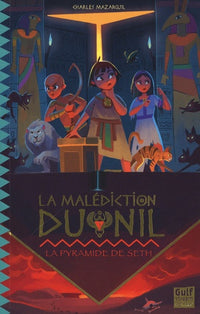 La Malédiction du Nil - Tome 3 La Pyramide de Seth (3)