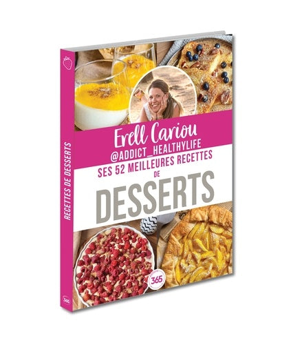Erell Cariou : ses 52 meilleures recettes de desserts
